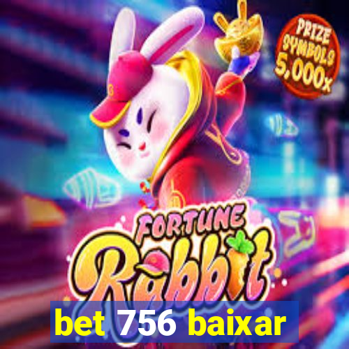 bet 756 baixar